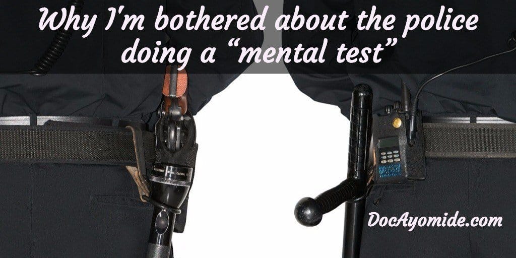 Police to do "mental test" but I'm worried. Here's why.