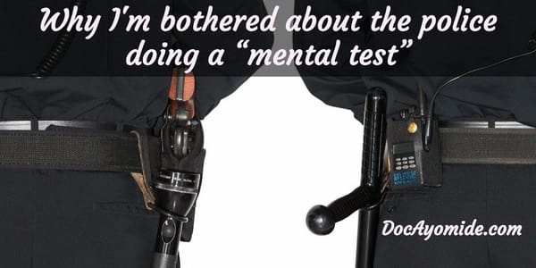 Police to do "mental test" but I'm worried. Here's why.
