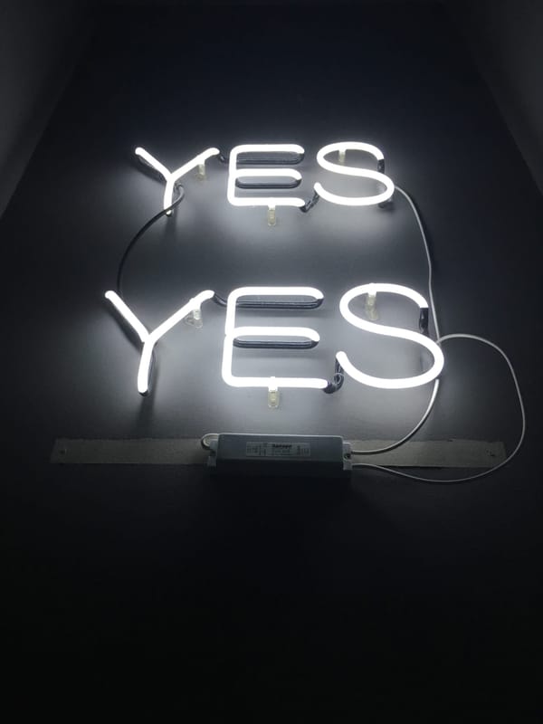 Say yes, not no