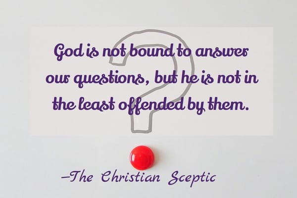Who says you can't question God?